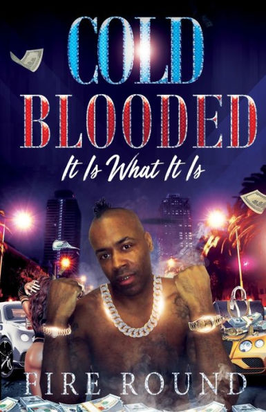 Cold Blooded: It is what it is