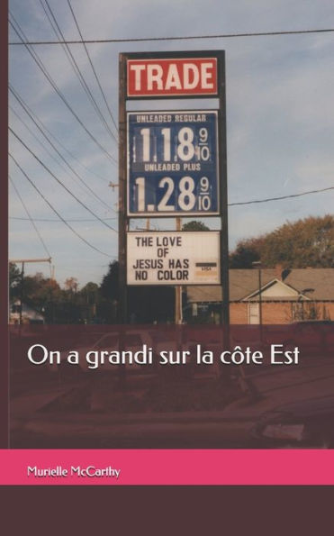 On A Grandi Sur La Côte Est