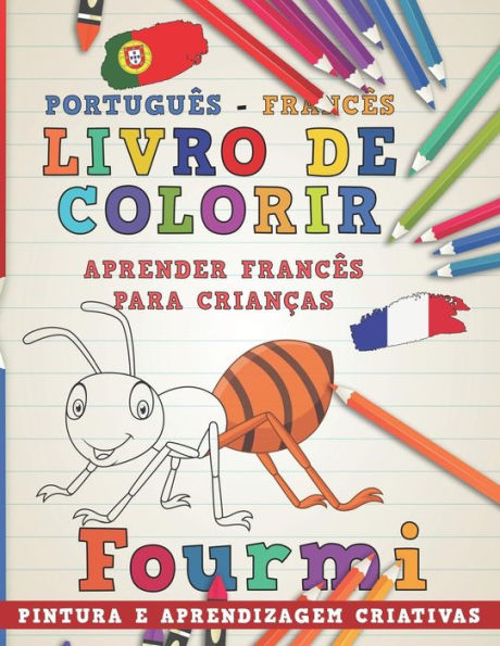Livro De Colorir Portugu?s - Franc?s I Aprender Franc?s Para Crian?as I Pintura E Aprendizagem Criativas