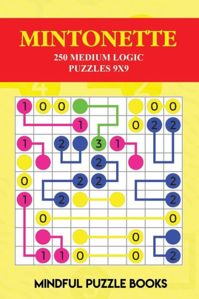 Mintonette: 250 Medium Logic Puzzles 9X9