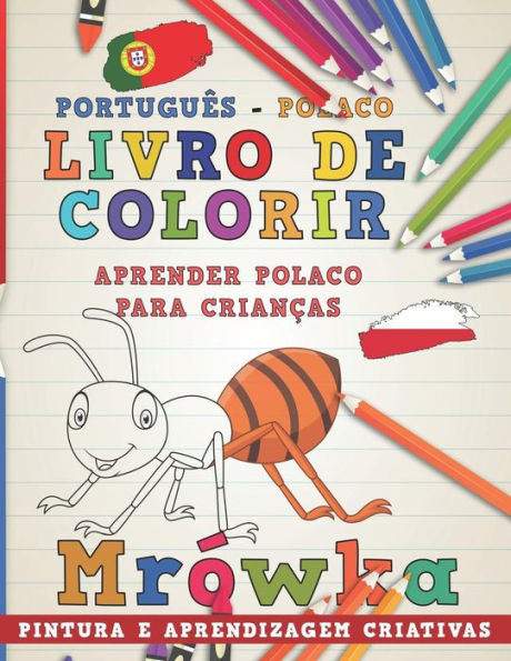 Livro De Colorir Portugu?s - Polaco I Aprender Polaco Para Crian?as I Pintura E Aprendizagem Criativas