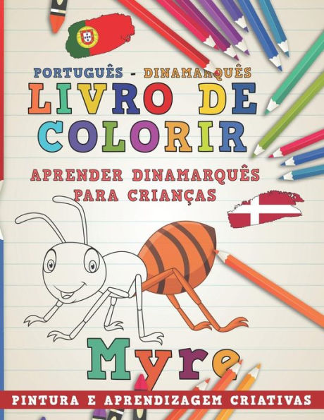 Livro De Colorir Portugu?s - Dinamarqu?s I Aprender Dinamarqu?s Para Crian?as I Pintura E Aprendizagem Criativas
