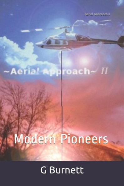 Aerial Approach II: Modern Pioneers