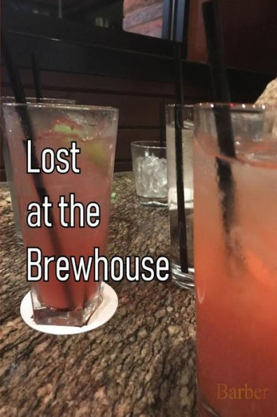Lost At The Brewhouse