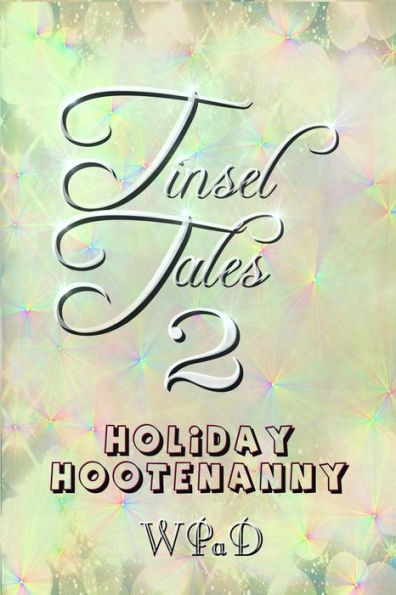 Tinsel Tales 2 : Holiday Hootenanny
