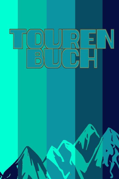 Tourenbuch - 9781726726726