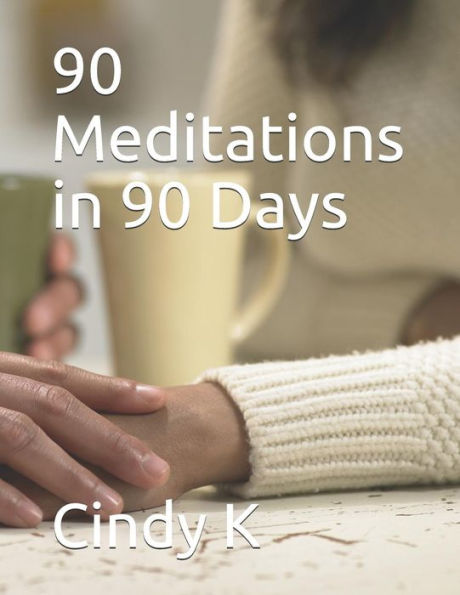 90 Meditations in 90 Days (90 in 90)