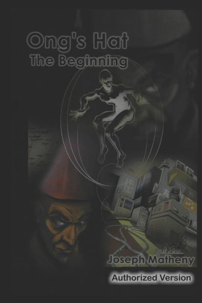 Ong's Hat: The Beginning : Authorized Version