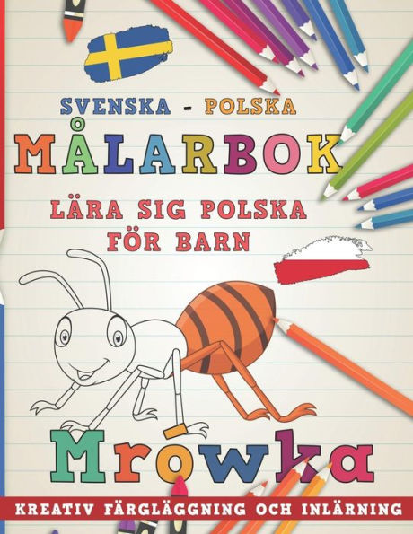M?larbok Svenska - Polska I L?ra Sig Polska F?r Barn I Kreativ F?rgl?ggning Och Inl?rning