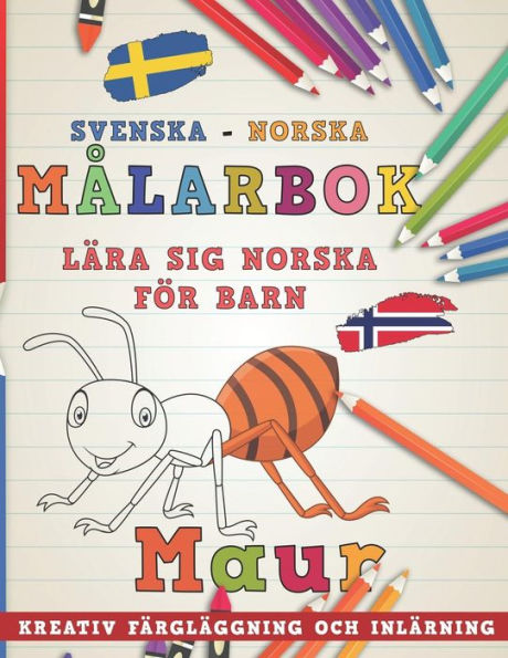 M?larbok Svenska - Norska I L?ra Sig Norska F?r Barn I Kreativ F?rgl?ggning Och Inl?rning