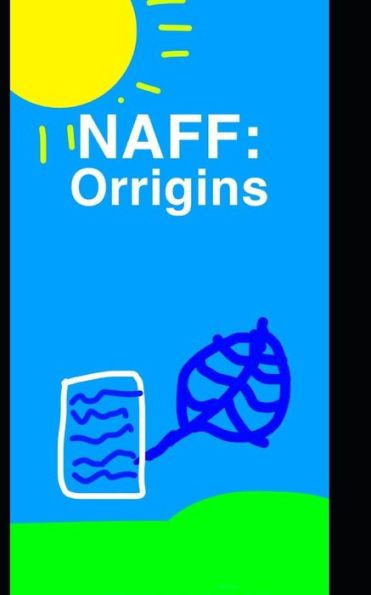 Naff: Orrigins