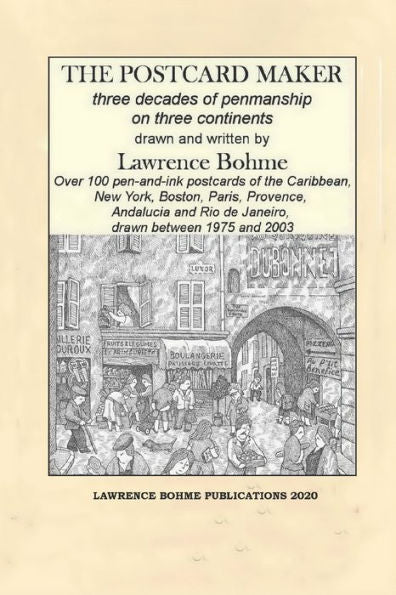 The Postcard Maker : Three Decades Of Penmanship On Three Continents