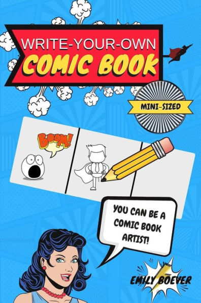 Write-Your-Own Comic Book: Mini Sized 6" By 9" For On The Go Creativity/100 Page Book Of Comic Templates