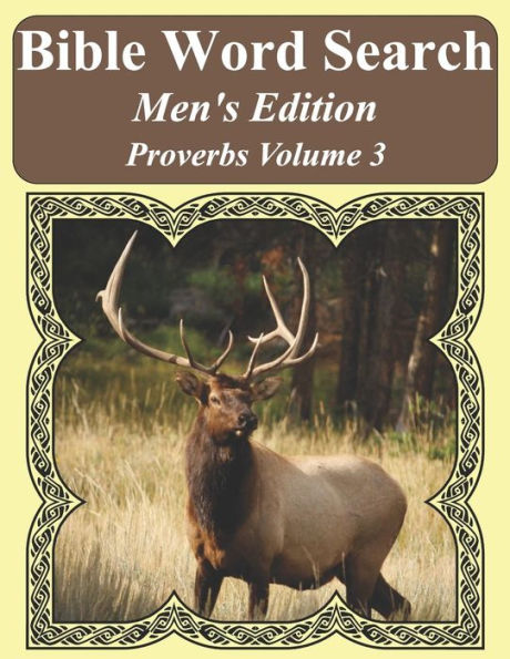 Bible Word Search Men's Edition: Proverbs Volume 3 Extra Large Print (Bible Word Search Puzzles For Adults Jumbo Print Men's Edition)