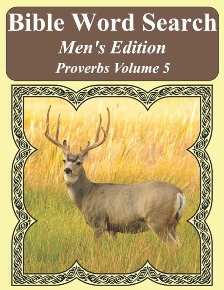 Bible Word Search Men's Edition: Proverbs Volume 5 Extra Large Print (Bible Word Search Puzzles For Adults Jumbo Print Men's Edition)