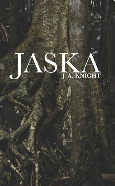 Jaska: A Tale of Pelythia (Changeling's War)