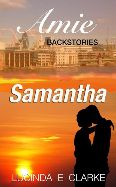 Samantha : An Amie Backstory