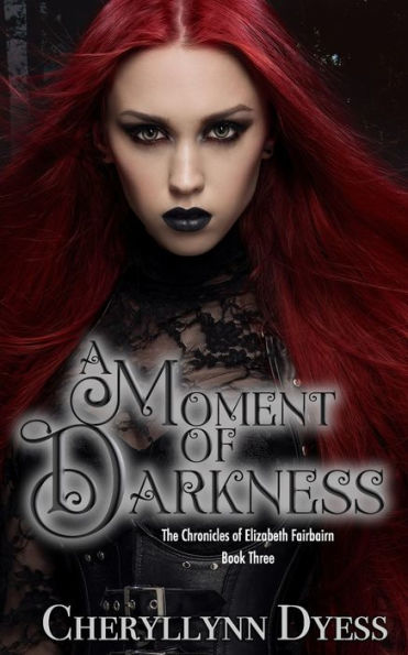 A Moment of Darkness (Chronicles of Elizabeth Fairbairn)