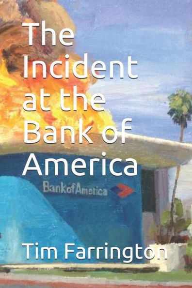 The Incident At The Bank Of America