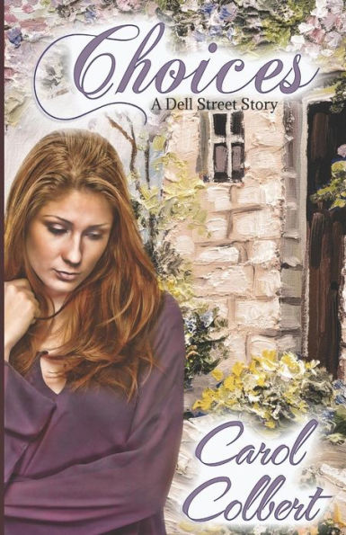 Choices: A Dell Street Story