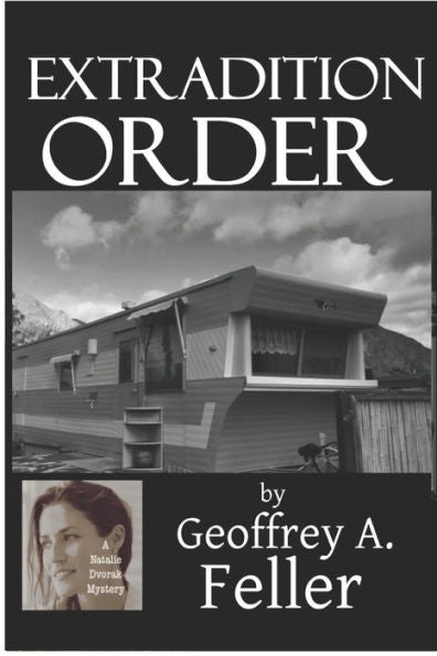 Extradition Order (Natalie Dvorak Mysteries)