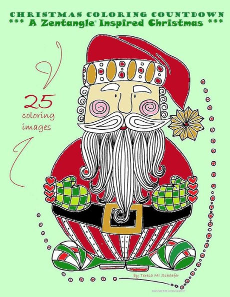 Christmas Coloring Countdown: A Zentangle Inspired Christmas