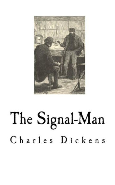 The Signal-Man - 9781727035896
