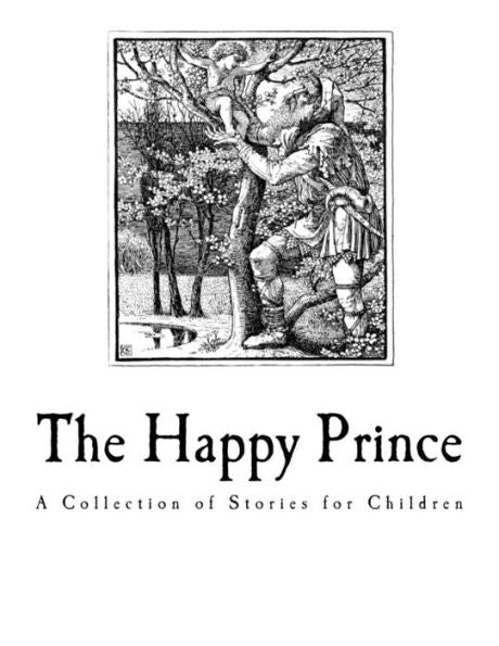 The Happy Prince : And Other Tales