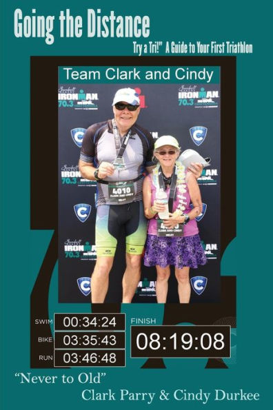 Going the Distance: ?Try a Tri!? A Guide to Your First Triathlon
