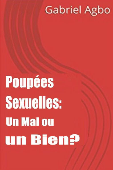 Poupes Sexuelles : Un Mal Ou Un Bien?