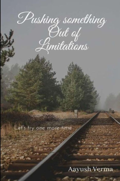 Pushing Something Out Of Limitations