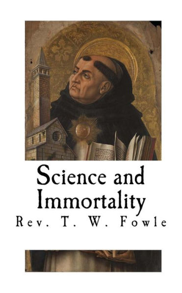 Science And Immortality - 9781727078619