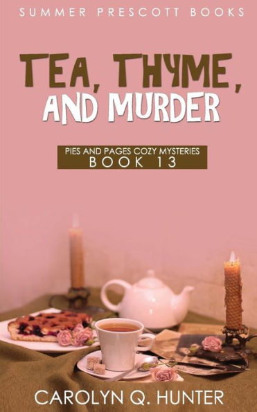 Tea, Thyme, And Murder
