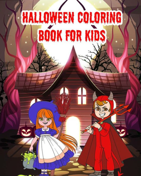 Halloween Coloring Book For Kids: A Kids Coloring Book with Monsters, Witches, Pumpkins, Skulls, Owls and More!