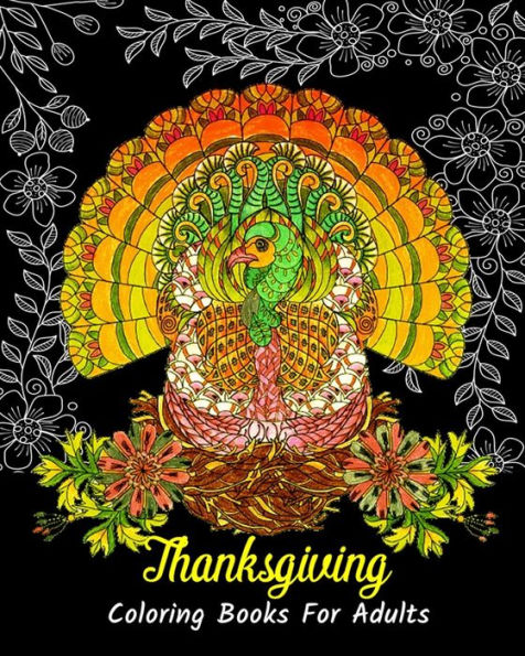 Thanksgiving Coloring Books For Adults : Stress Relieving Thanksgiving Designs, Beautiful Thanksgiving Drawings