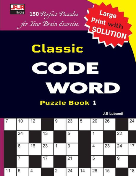 Classic CODE WORD Puzzle Book (150 Perfect Puzzles For Brain Exercise.)