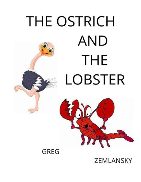 The Ostrich And The Lobster