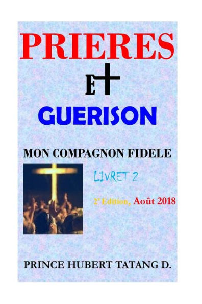 Prieres Et Gerison...2E Edition