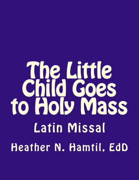 The Little Child Goes To Holy Mass