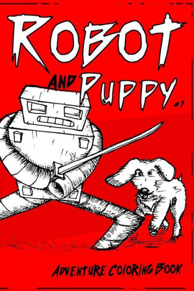 Robot And Puppy : The Coloring Book