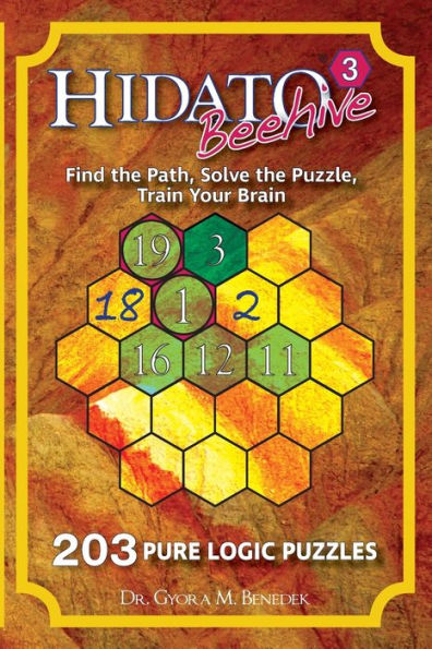 Hidato Beehive 3: 203 New Logic Puzzles