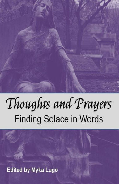 Thoughts And Prayers : Finding Solace In Words
