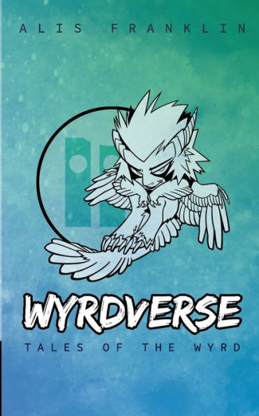 Wyrdverse : Tales Of The Wyrd
