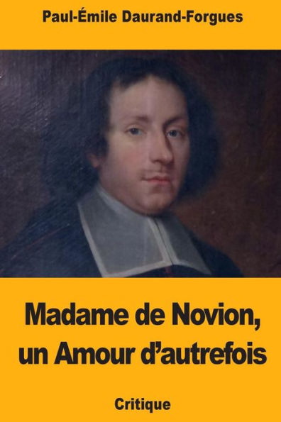 Madame De Novion, Un Amour Dautrefois