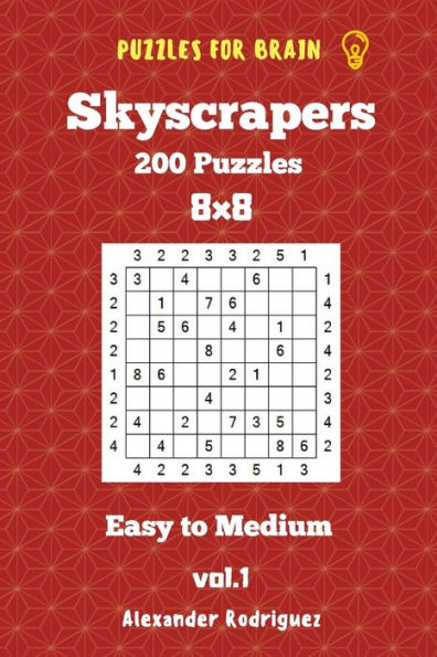 Puzzles For Brain Skyscrapers - 200 Easy To Medium 8X8