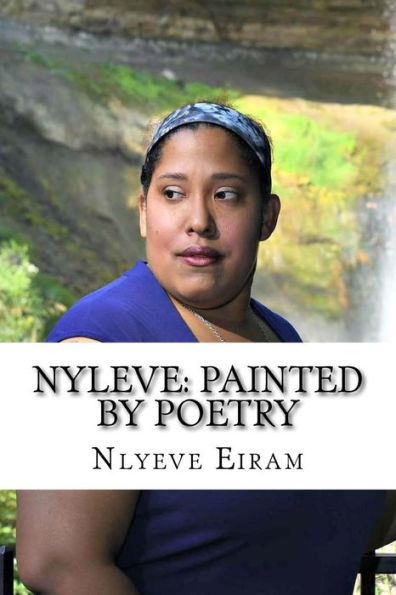 Nyleve: Painted By Poetry! : God Created Me To Write Poetry!