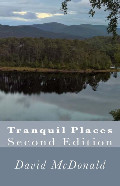 Tranquil Places : Second Edition