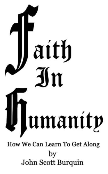 Faith In Humanity: How We Can Learn To Get Along