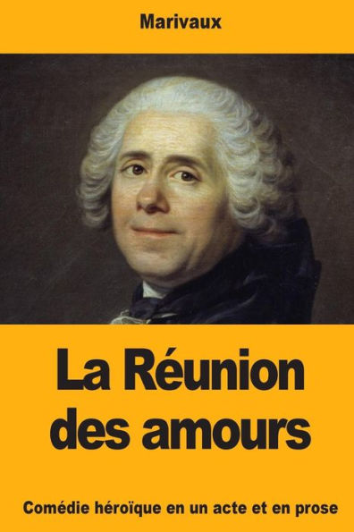 La Reunion des amours (French Edition)