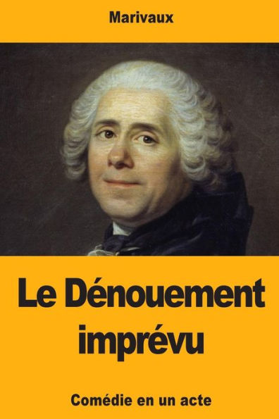 Le Denouement imprevu (French Edition)